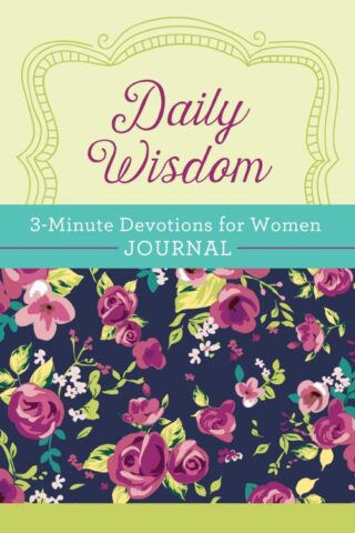 9781643520087 Daily Wisdom 3 Minute Devotions For Women Journal