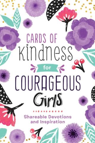 9781643521640 Cards Of Kindness For Courageous Girls