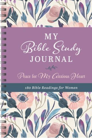 9781643528625 My Bible Study Journal Peace For My Anxious Heart