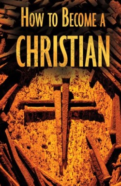 9781682161265 How To Become A Christian