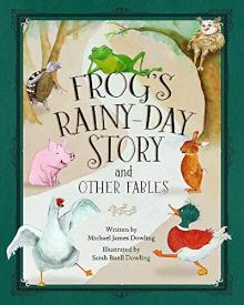 9781949572469 Frogs Rainy Day Story And Other Fables