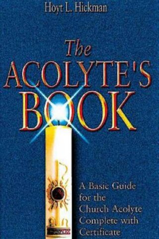 9780687038220 Acolytes Book : A Basic Guide For The Church Acolytes Complete With Certifi