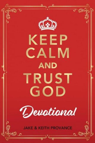 9781685730543 Keep Calm And Trust God Devotional