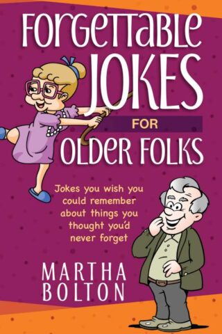 9781424557776 Forgettable Jokes For Older Folks