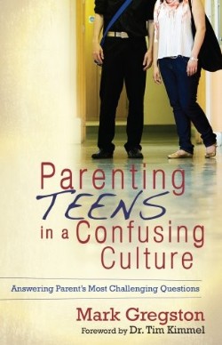 9780615248356 Parenting TEENS In A Confusing Culture