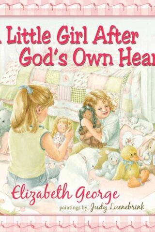 9780736915458 Little Girl After Gods Own Heart