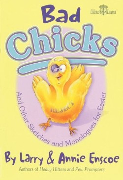 9780834172579 Bad Chicks : And Other Sketches And Monologues For Easter