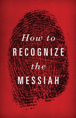 9781682161296 How To Recognize The Messiah