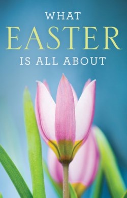 9781682162538 What Easter Is All About