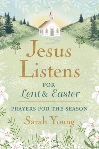 9781400250875 Jesus Listens For Lent And Easter Padded Hardcover