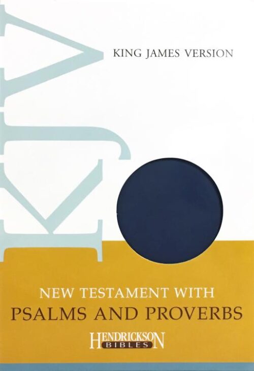 New Testament With Psalms And Proverbs ((Authorized) King James Version ...