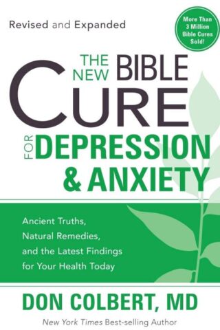 9781599797601 New Bible Cure For Depression And Anxiety (Revised)