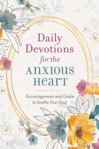 9781643529332 Daily Devotions For The Anxious Heart