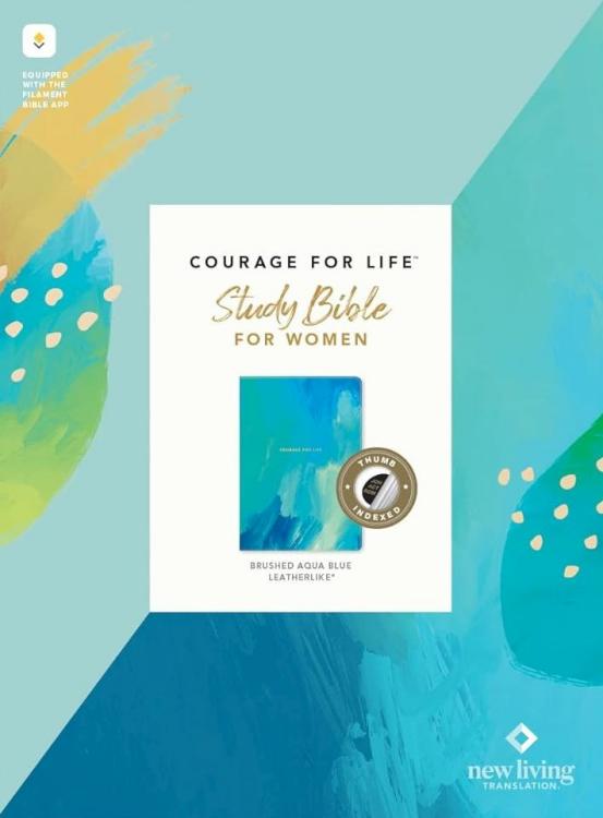 9781496452863 Courage For Life Study Bible For Women Filament Enabled