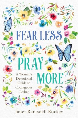 9781636090863 Fear Less Pray More