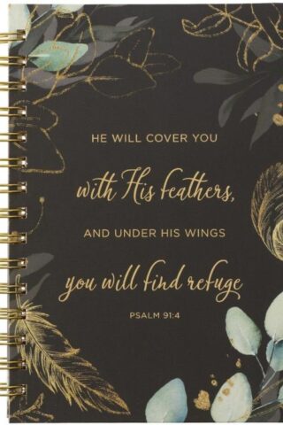 9781642729375 Journal w/Scripture He Will Cover You With His Feathers Psalm 91:4 Bible Verse T