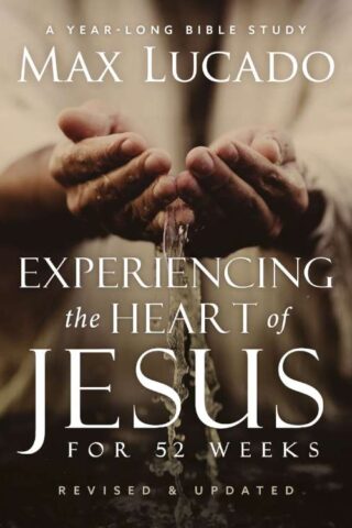 9780310161707 Experiencing The Heart Of Jesus Revised And Updated