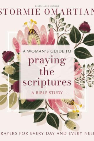 9780310180166 A Woman's Guide to Praying the Scriptures: Prayers for Every Day and Every Need