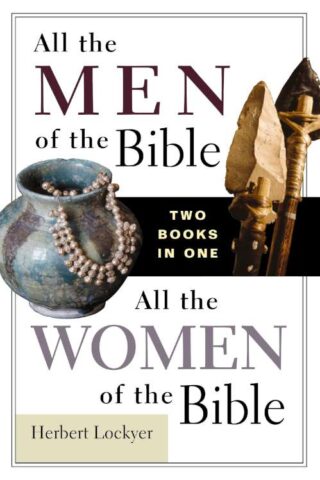 9780310605881 All The Men Of The Bible All The Women Of The Bible