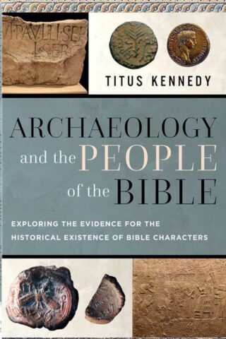 9780736990271 Archaeology And The People Of The Bible