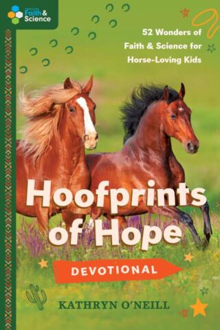 9798400501630 Hoofprints of Hope Devotional: 52 Wonders of Faith and Science for Horse-Loving